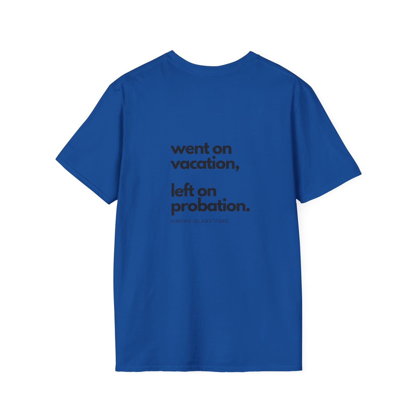 Vacation to Probation, Unisex Softstyle Tee